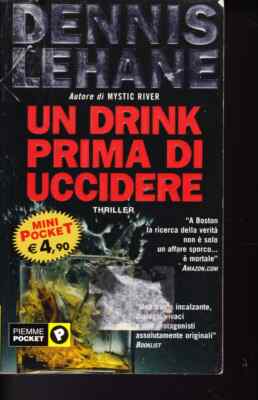 EIN GETRÄNK VOR DEM TÖTEN - LEHANE - 2005 - PIEMME POCKET