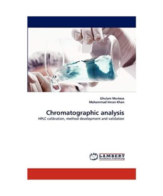 Chromatographic analysis: HPLC calibration, method development and validation, G