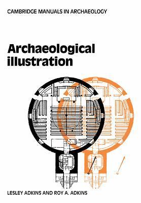 Archaeological Illustration Adkins Adkins Paperback Cambridge University Press