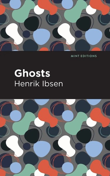 Ghosts | Henrik Ibsen | Taschenbuch | Kartoniert / Broschiert | Englisch | 2021-image