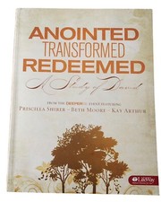 Anointed Transfomed Redeemed  Study of David P. Shirer, B. Moore, K. Arthur 2008