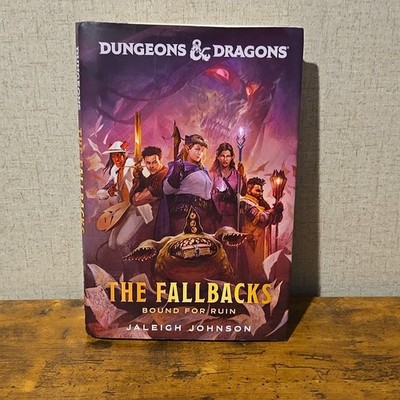 Dungeons  Dragons: The Fallbacks: Bound for Ruin - Jaleigh Johnson Hardcover