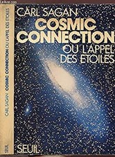 The Cosmic Connection : An Extraterrestrial Perspective Paperback