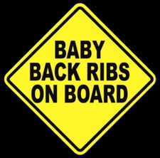 Funny "BABY BACK RIBS ON BOARD" barbecue DECAL bumper sticker BBQ sign brisket
