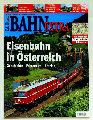 Bahn-Extra 3/2006 - Eisenbahn in Österreich - Geschichte, Fahrzeuge, Betrieb