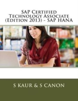Sap Certified Technology Associate (Edition 2013) - Sap Hana