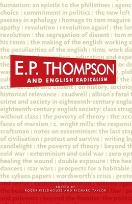 E. P. Thompson and English radicalism Roger Fieldhouse (u. a.) Taschenbuch 2015