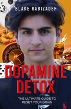 Dopamine Detox – Blake Rabizadeh Paperback Brand New