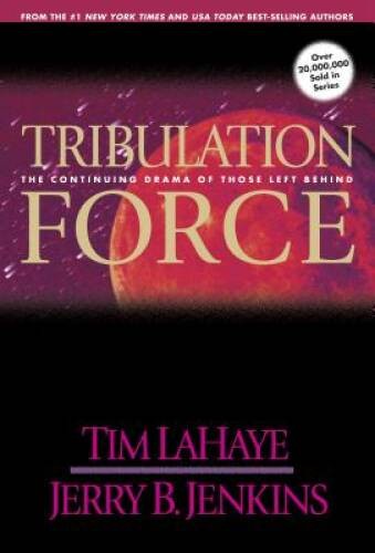 Tribulation Force: The Continuing Drama of Those Left Behind (Left Behind - GOOD