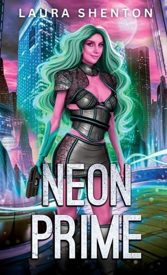 Neon Prime By Shenton, Laura Laura Shenton,