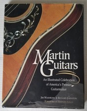 Martin Guitars An Illustrated Celebration of America's Premier Guitarmaker HC DJ