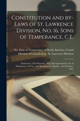 Sons of Temperance o - Constitution and By-laws of St. Lawrence Divisi - X555z
