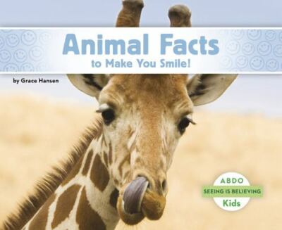 Animal Facts to Make You Smile!; Seeing Is Bel- Hansen, 9781496613165, paperback
