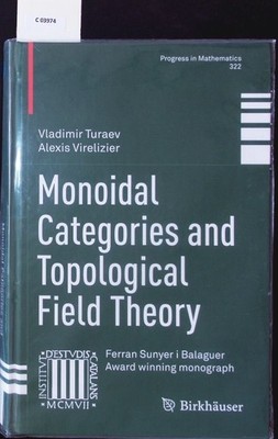 Monoidal categories and topological field theory. Progress in mathematics; Bd. v