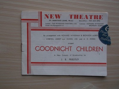 New Theatre London - GOODNIGHT CHILDREN - Comedy by J. B. Priestly,   1942-43