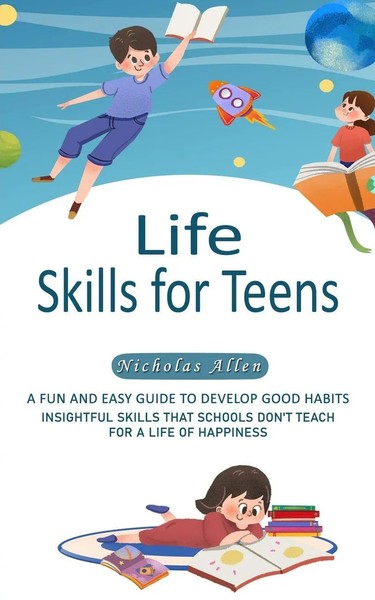 Life Skills For Teens | Nicholas Allen | Taschenbuch | Englisch | 2023-image