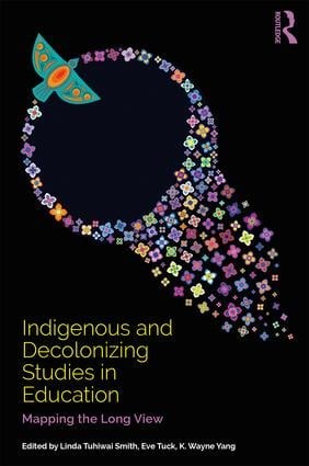 Indigenous and Decolonizing Studies in Education: Mapping the Long View - Image 3