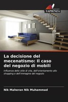 Nik Maheran Nik Muhammad (U. A.) | La Decisione Del Mecenatismo: Il Caso Del...