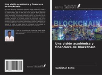 Sudarshan Bohra | Una VisióN AcadéMica Y Financiera De Blockchain | Taschenbuch
