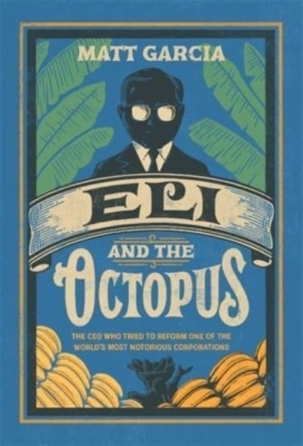 Eli and the Octopus by Matt Garcia (Hardback Book)