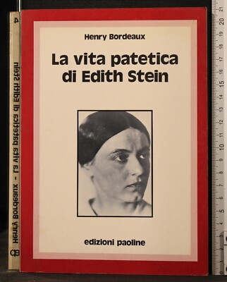 DAS ERBÄRMLICHE LEBEN VON EDITH STEIN. HENRY BORDEAUX. ED PAOLINE.