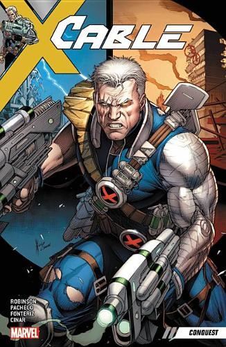 Cable Vol. 1: Conquest James Robinson,Carlo Paperback Like New