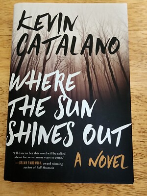 Where the Sun Shines Out-Kevin Catalano (2017, HC) 1st/1st SIGNED chittenango 