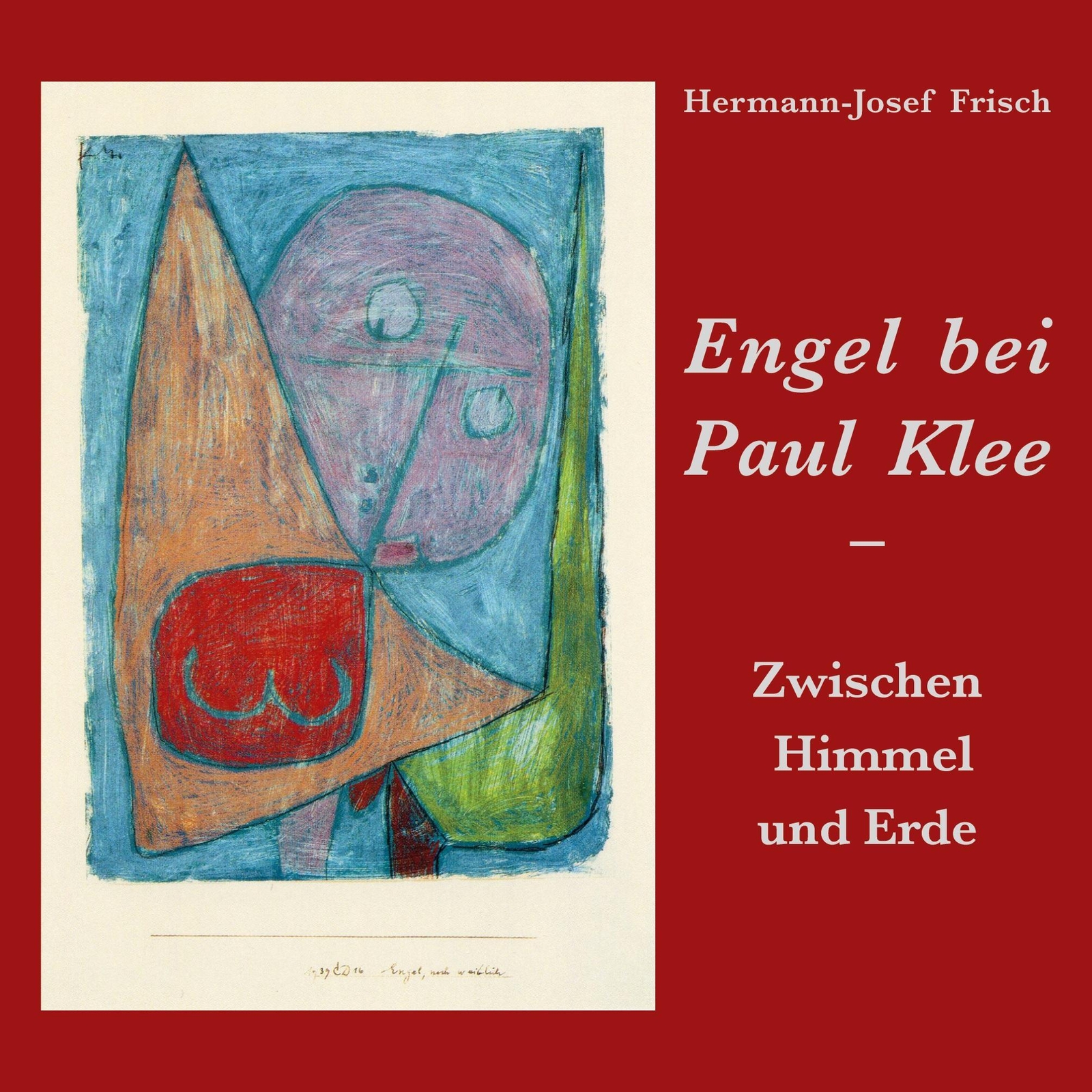 Thumbnail - Hermann-josef Frisch | Engel Bei Paul Klee | Taschenbuch | Deutsch