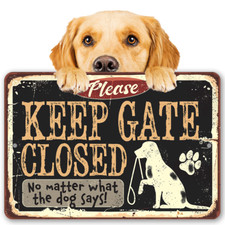 Keep Gate Closed Dog Metal Sign - Makes a Great Gift to Dog Lovers
