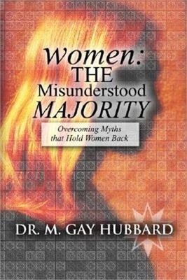 Women: The Misunderstood Majority (Paperback or Softback)