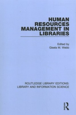 Human Resources Management in Libraries, Paperback by Webb, Gisela M. (EDT), ...