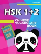 Chinese Vocabulary Book HSK 1+2: practice standard chinese character level 1+...