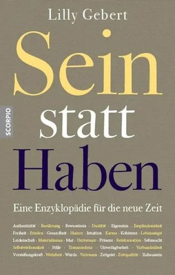 Sein statt Haben | Eine Enzyklopädie für die neue Zeit | Lilly Gebert | Buch