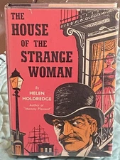 Helen Holdredge / THE HOUSE OF THE STRANGE WOMAN 1st Edition 1961