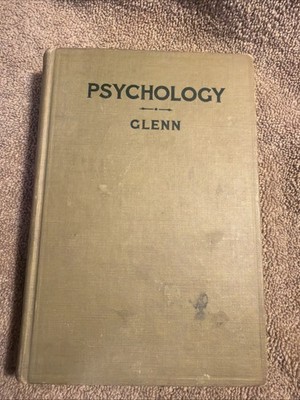 Psychology  A Class Manuel In The Philosophy Of Organic & Rational Life 1936