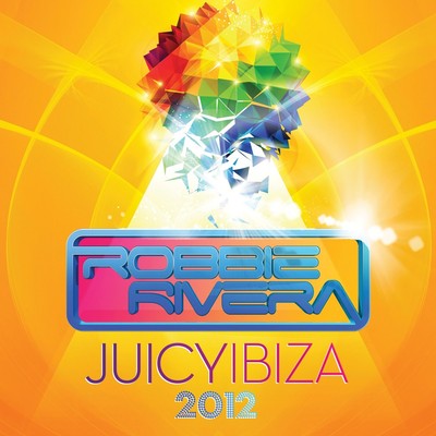 ROBBIE RIVERA Juicy Ibiza 2012 (CD)