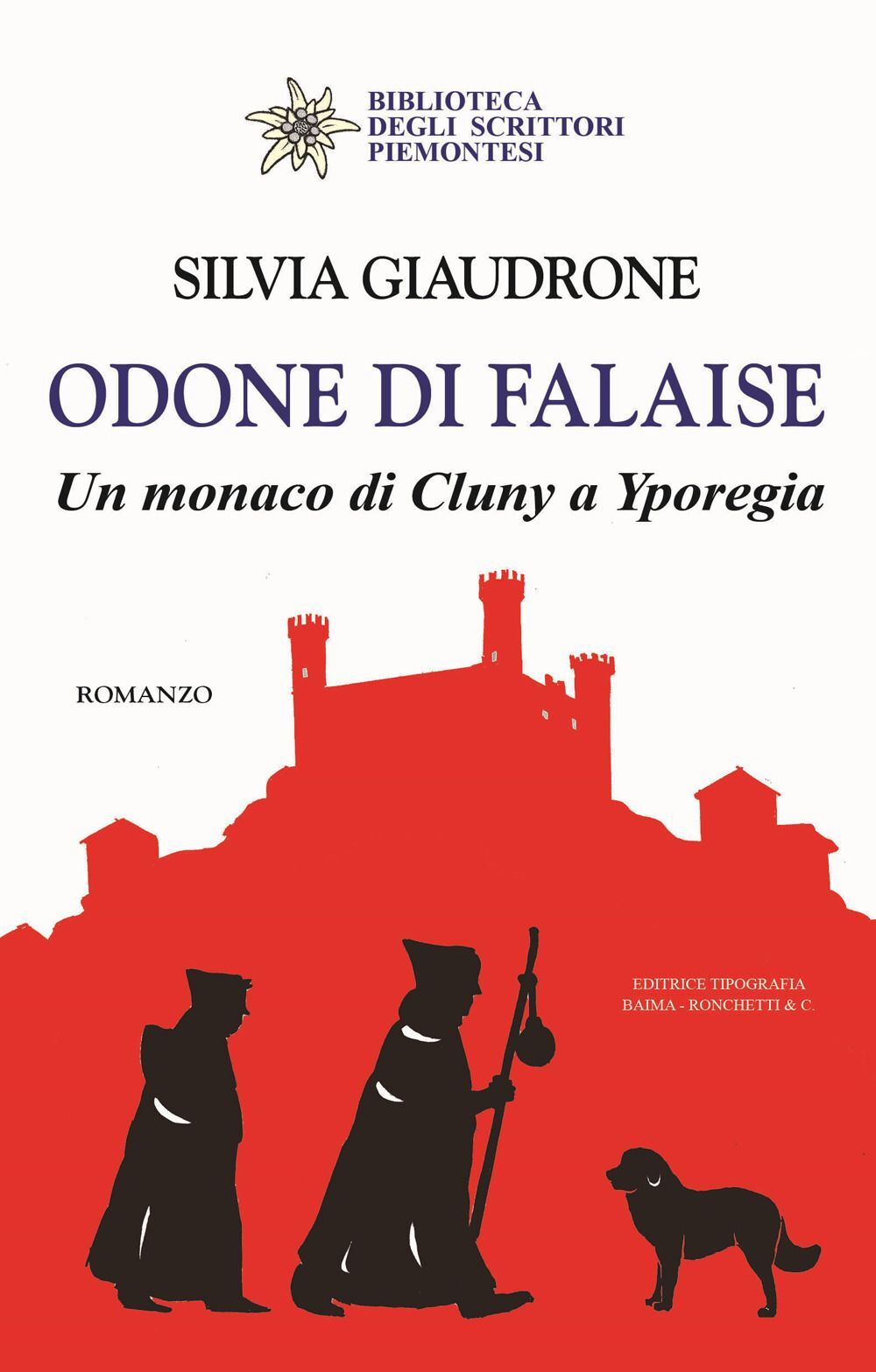 Libri Silvia Giaudrone - Odone Di Falaise. Un Monaco Di Cluny A Yporegia