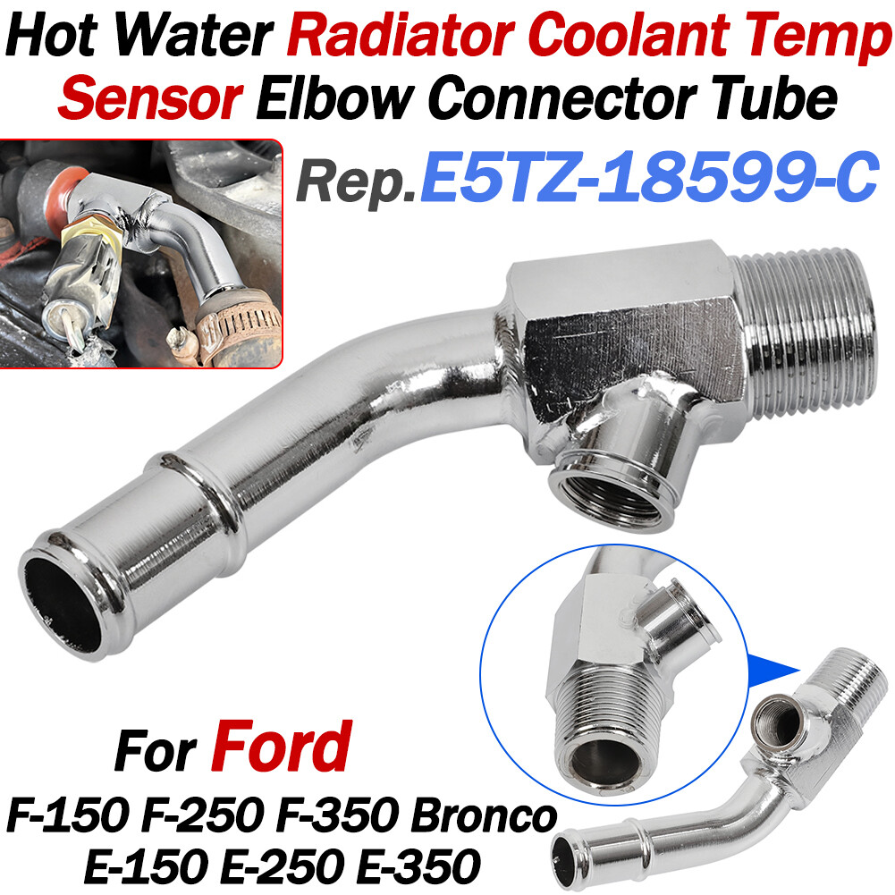 HotWater Radiator Coolant Temp Sensor Elbow Connector Tube for Ford E5TZ-18599-C