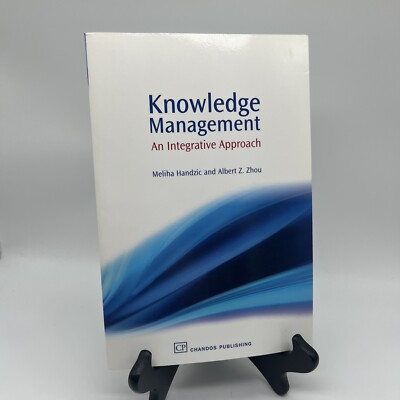 Knowledge Management : An Integrative Approach Albert Z., Handzic