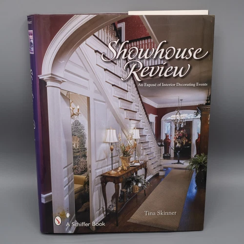 Showhouse Review : An Exposé of Interior Decorating Events by Tina Skinner 2007