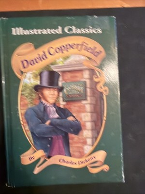 David CopperField Illistrated Classics Charles Dickinson Quick Read Classic HC