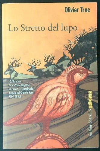 LO STRETTO DEL LUPO TRUC OLIVIER MARSILIO 2015 FARFALLE BROSSURA CON ALETTE