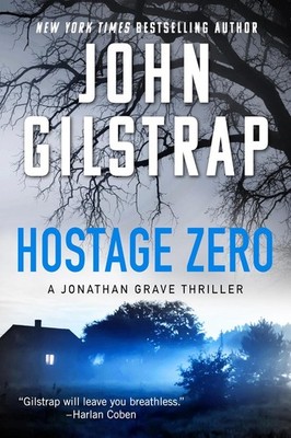 Hostage Zero Paperback by John Gilstrap