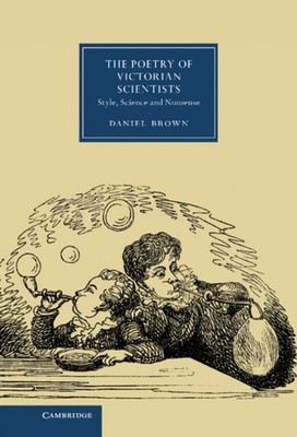 Brown - Poetry of Victorian Scientists  Style Science and Nonsense -  - G555z