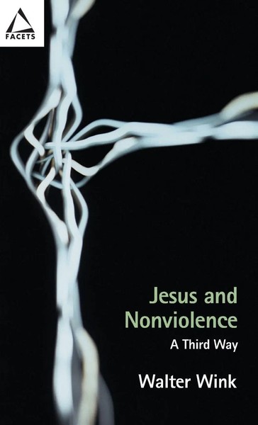 Jesus And Nonviolence A Third Way Walter Wink Taschenbuch Englisch 2003-image