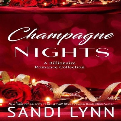 Champagne Nights Billionaire Romance Collection Sandi Lynn Paperb