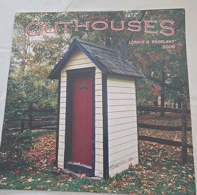 2008 Outhouses Calendar BrownTrout 12x12 18 Month Londie G Padelsky Photography 