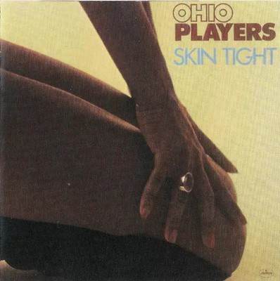 Skin Tight, Ohio Players