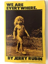 We Are Everywhere by Jerry Rubin -  1st Edition Paperback