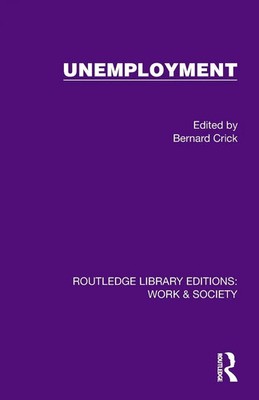 Unemployment | Bernard Crick | Taschenbuch | Einband - flex.(Paperback) | 2026